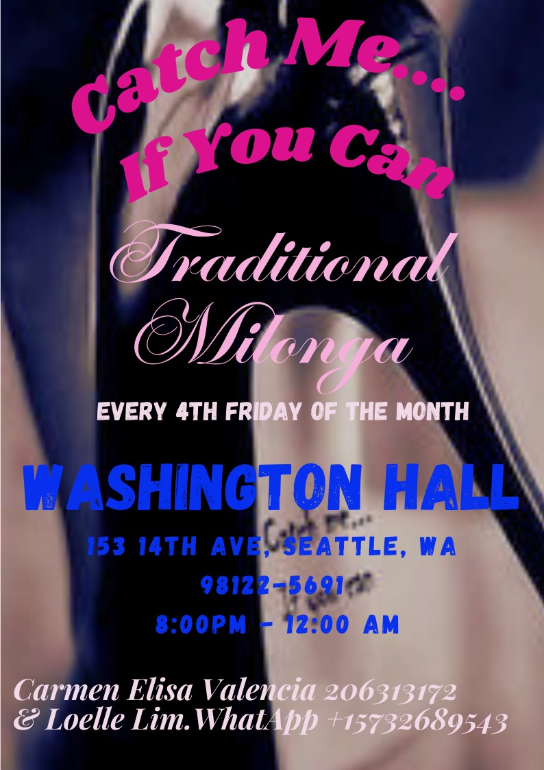 "Catch me .... If you can" 4th Friday milonga-DJ Vilano Del Tango