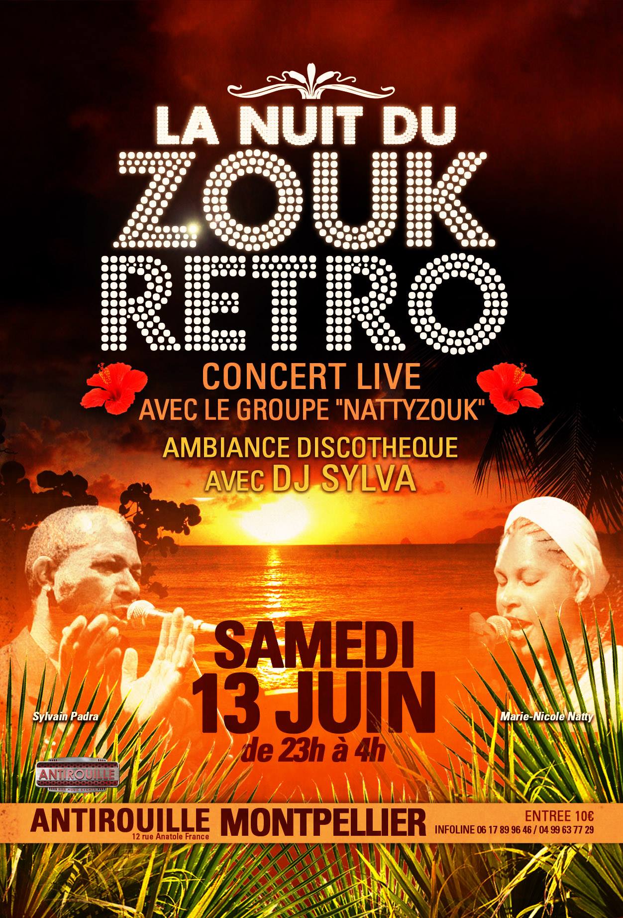 ON Y EST !! CE SOIR, CE SAMEDI 13 JUIN MONTPELLIER, L'ANTIROUILLE : LA NUIT DU ZOUK RÉTRO avec NATTYZOUK en live + DJ SYLVA !