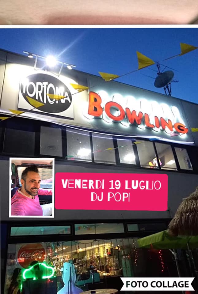 Bowling Tortona - Dj Popi