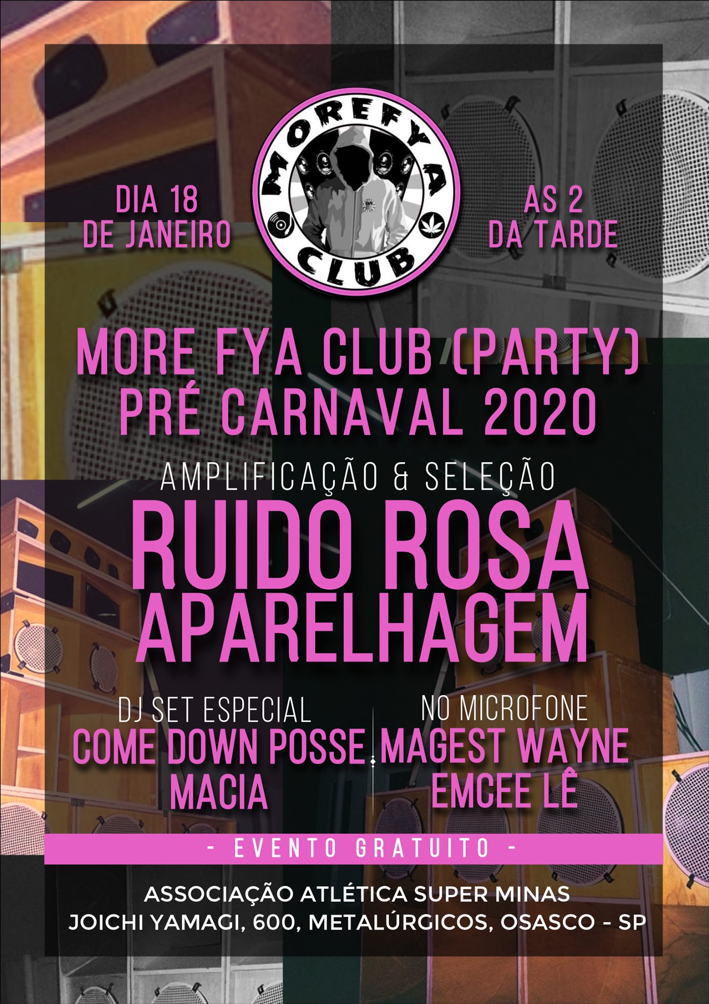 MORE FYA CLUB (Pré Carnaval) Ruído Rosa Aparelhagem