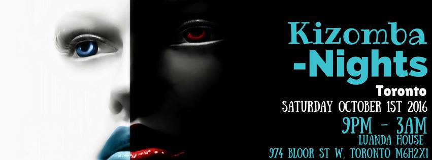 Kizomba Nights ► Toronto ► Saturday October 1st 2016