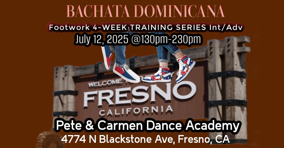 Fresno: THE BACHATA FOOTWORK SERIES by Rodchata
