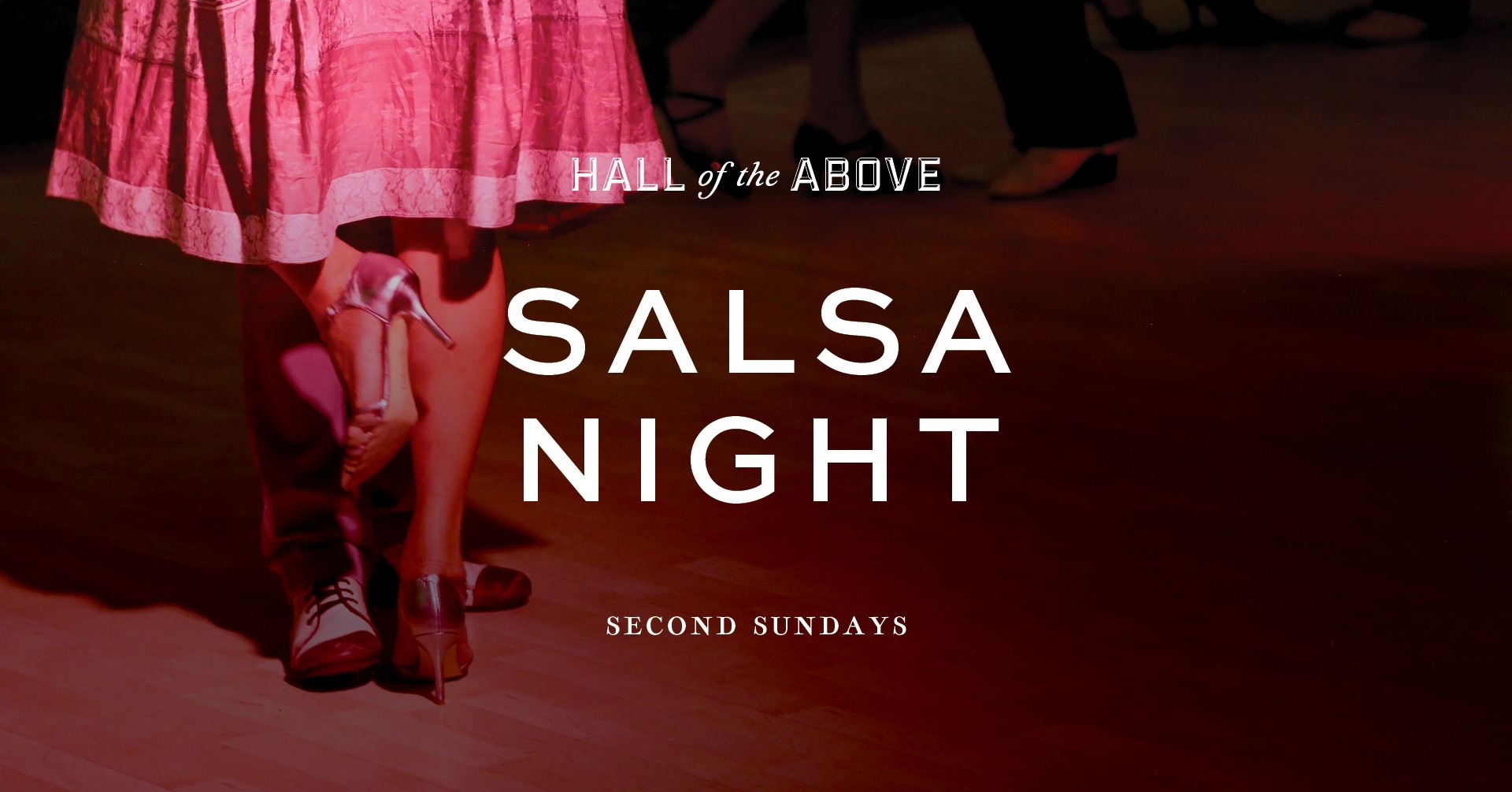 Salsa Night at Hall of the Above