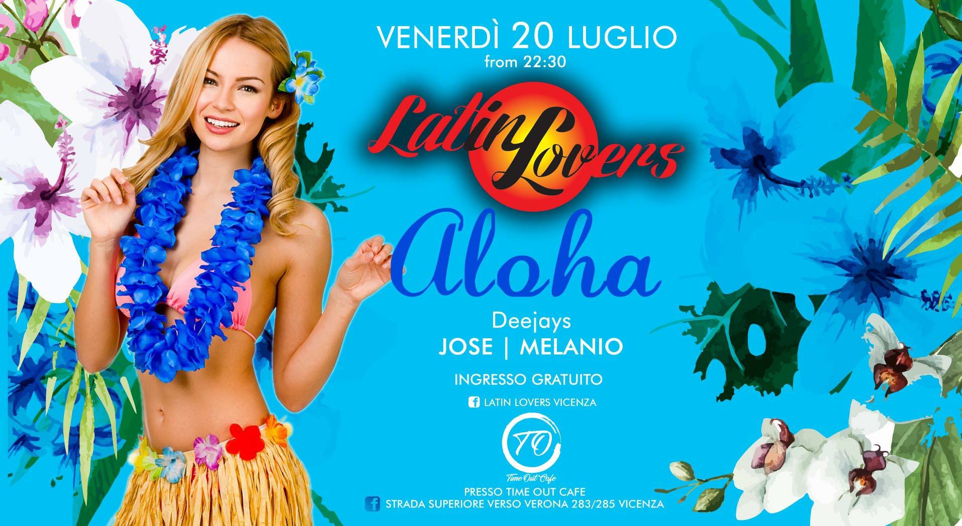 ALOHA - Latin Lovers at Time Out, "Nueva Location".