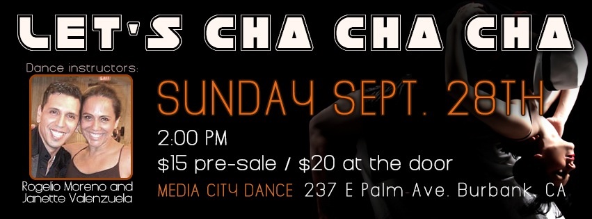 Lets Cha Cha Cha w Rogelio Moreno & Janette Valenzuela