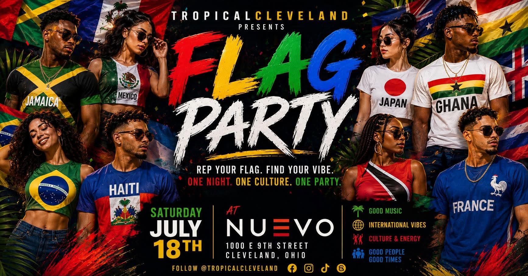 TropicalCleveland's International Flag Party : Sat July 18th @ Nuevo
