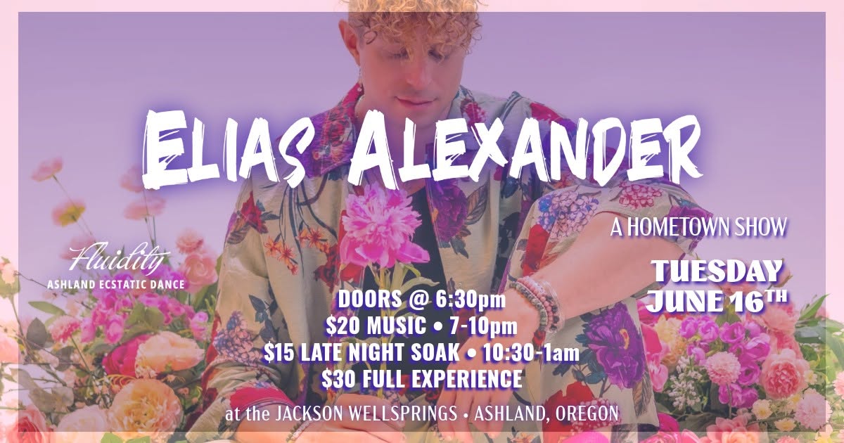 Elias Alexander at the Jackson Wellsprings - Ashland, OR - a Hometown Show π