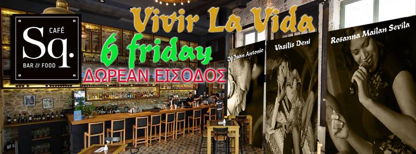 Vivir La Vida @ SQ (Μετρό Πανεπιστήμιο)