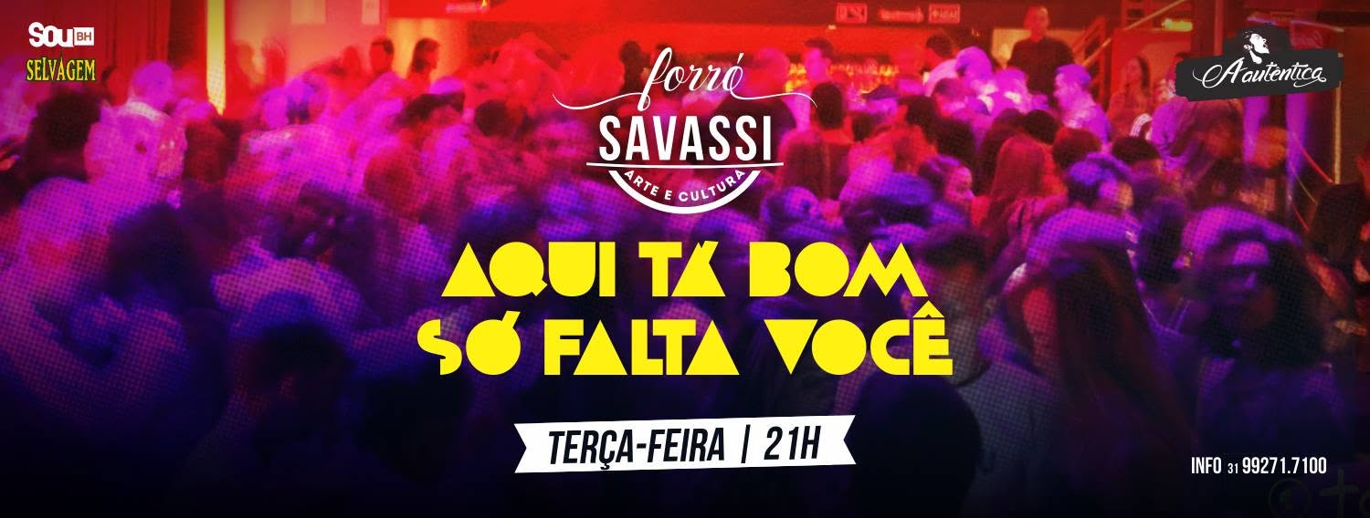 Terça-Feira ✢ Forró Na Savassi ✢ A Autêntica