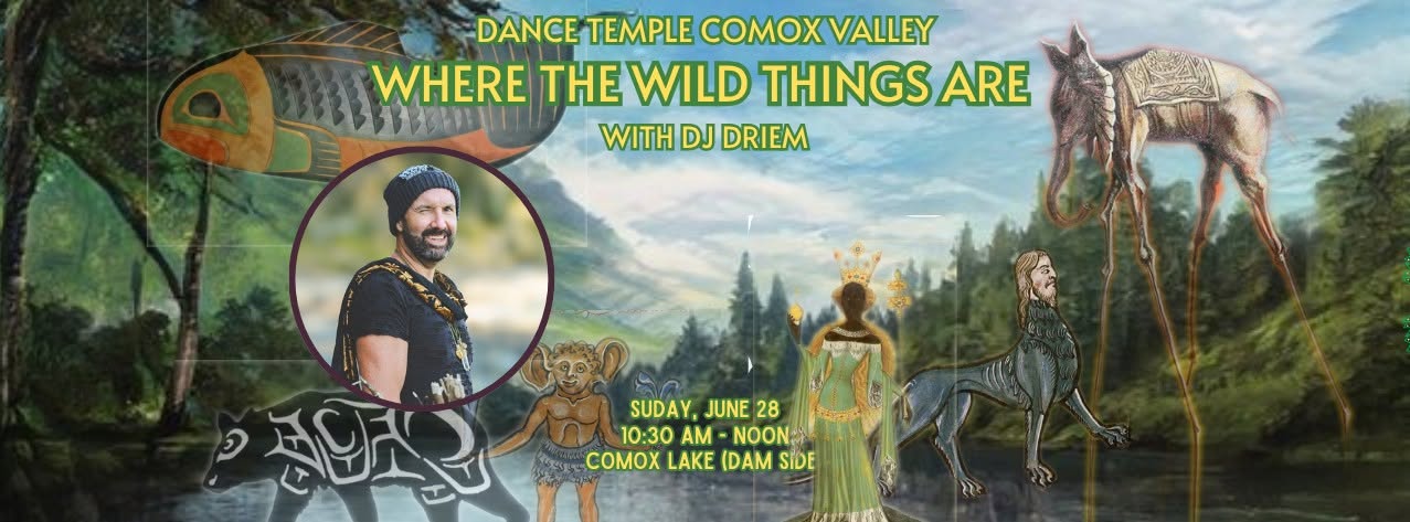 Dance Temple June 28 ~ LAKESIDE! Where the Wild Things Are