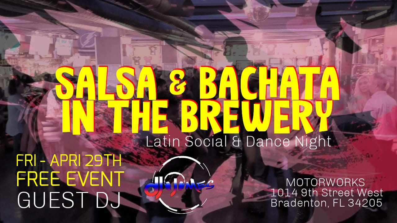 Salsa & Bachata In The Brewery @Motorworks