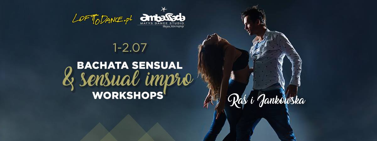 Raś & Jankowska - Warsztaty Bachata Sensual & Sensual Impro w Ambassadzie!