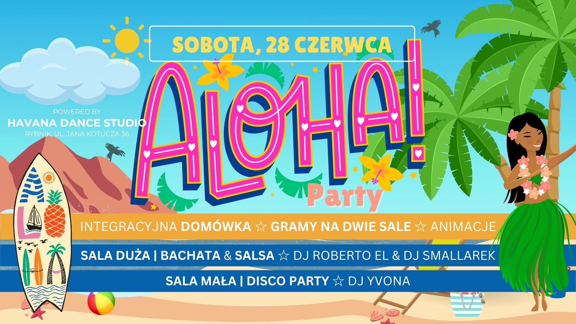 ALOHA PARTY ✩ DOMÓWKA INTEGRACYJNA ✩ BACHATA SALSA DISCO ✩ HAVANA DANCE STUDIO