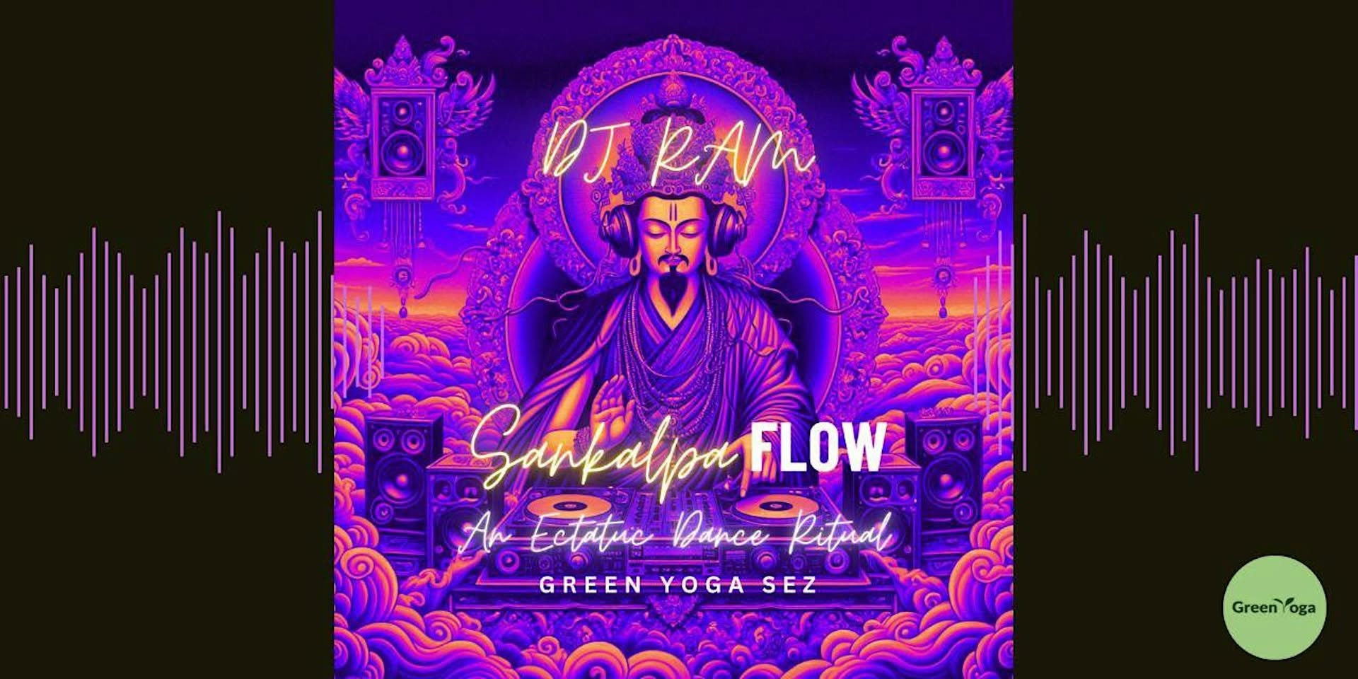Sankalpa flow- Ecstatic Dance Ritual