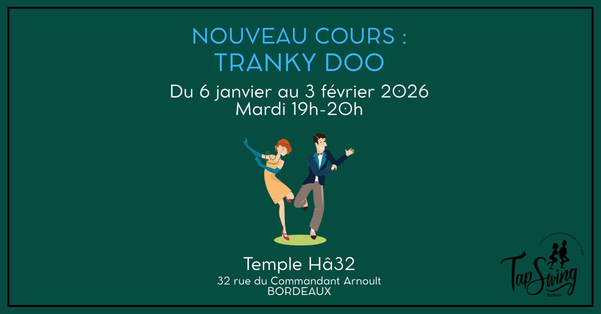 NOUVEAU : COURS ROUTINE SWING - "TRANKY DOO"