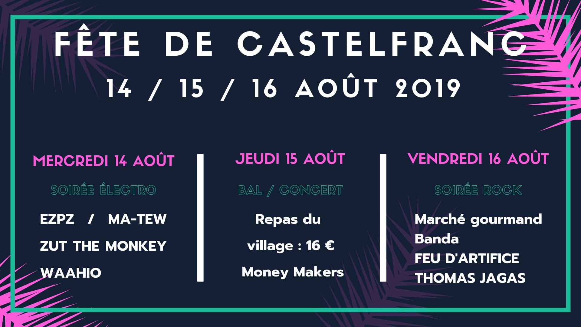 Fête de Castelfranc 2019 - 14 15 16 Août