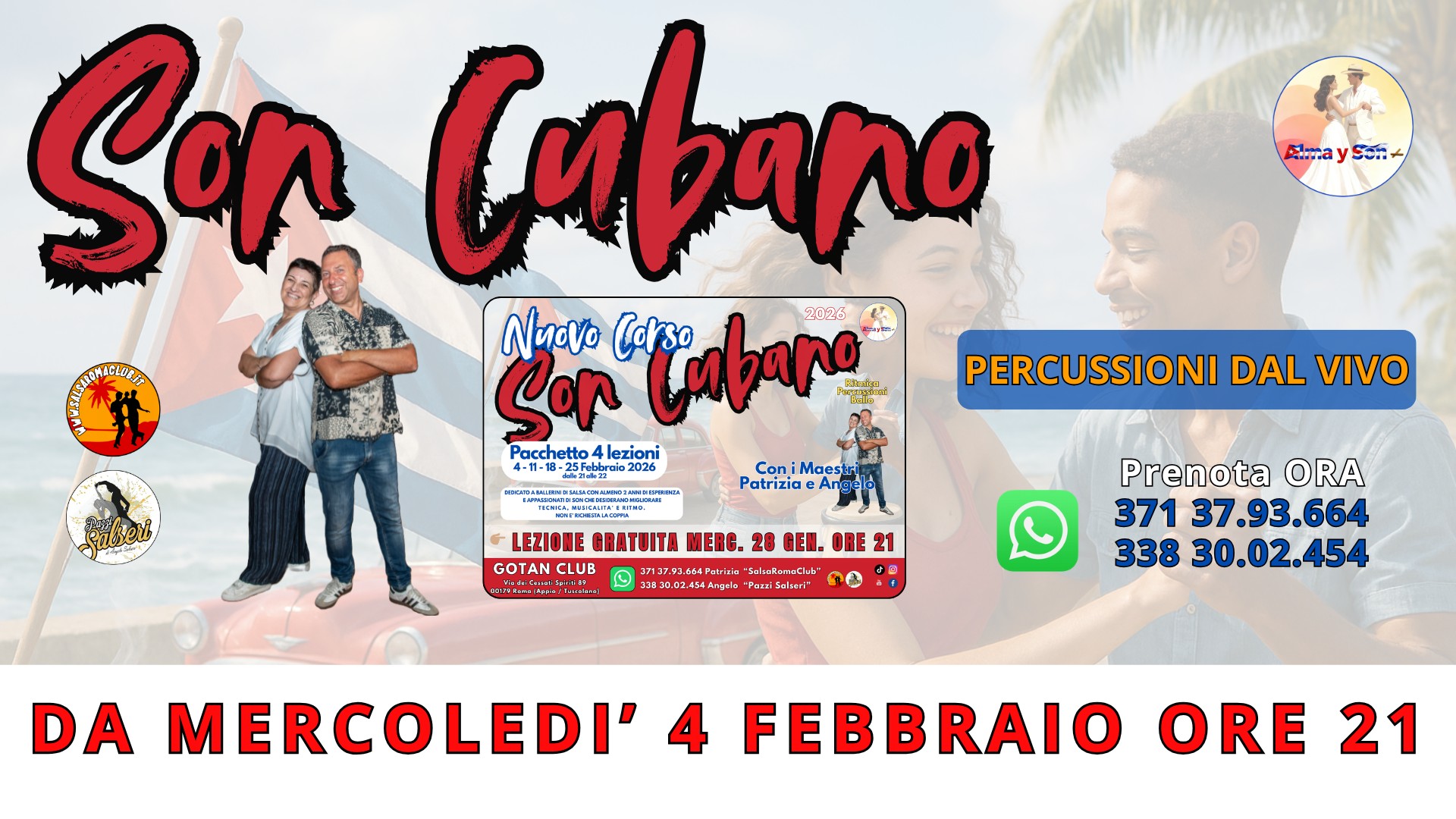 SON CUBANO DA MERC. 4 A MERC. 25 FEBBRAIO 2026 H. 21 ALMA Y SON