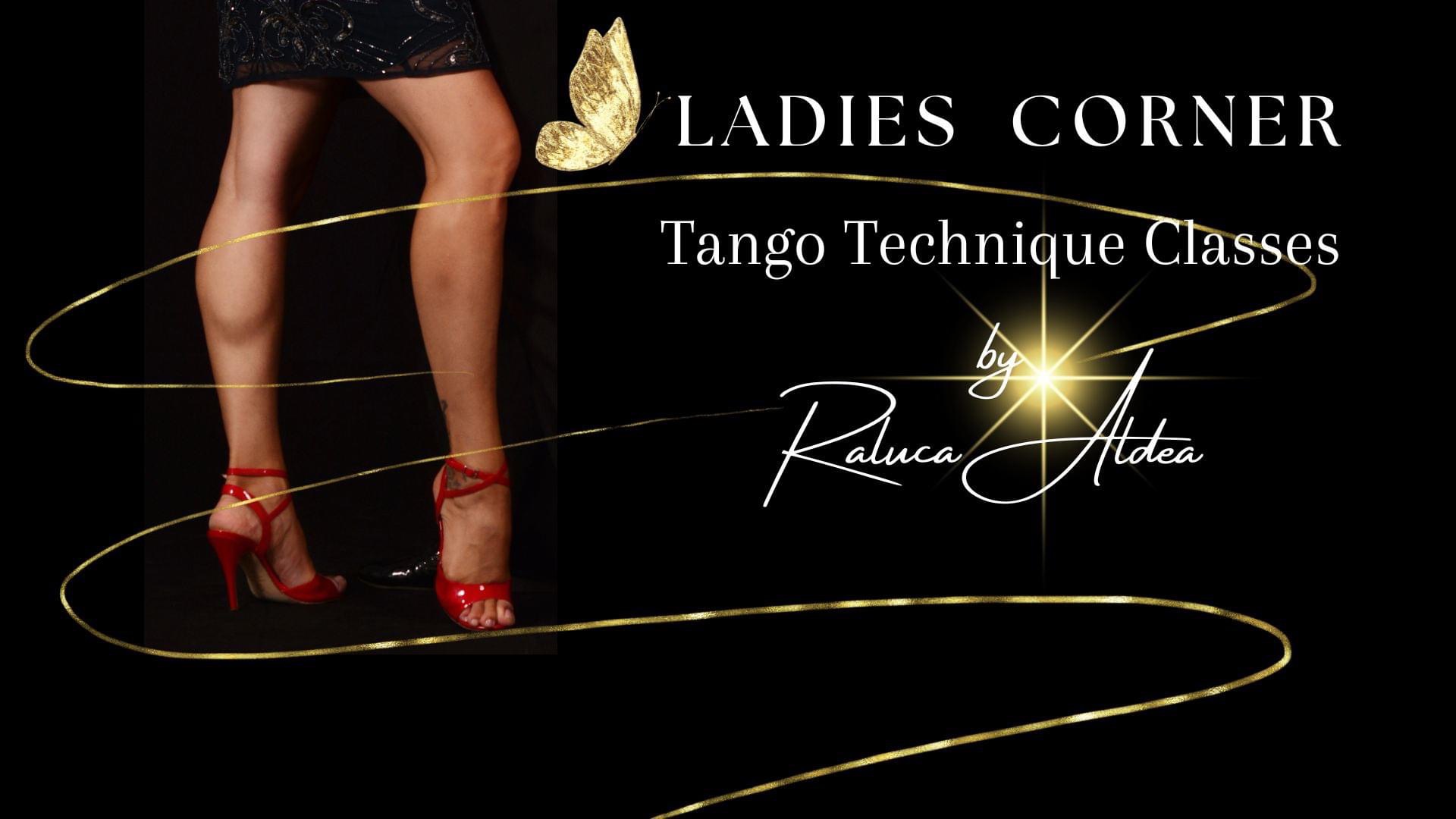 Ladies Corner - Tehnica de Tango cu Raluca Aldea