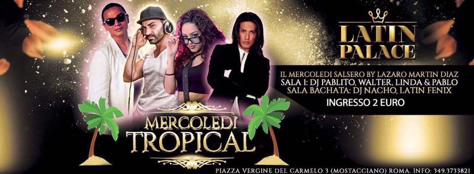 MERCOLEDÌ TROPICAL