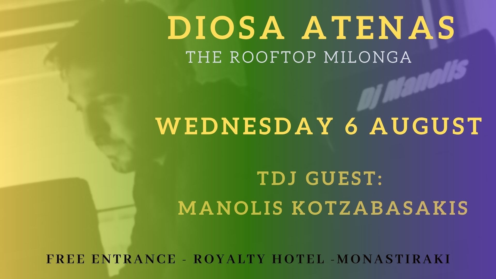 Diosa Atenas - Rooftop milonga @Tj Guest: Manolis Kotzabasakis