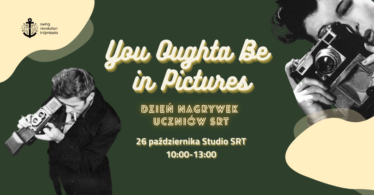 "You Oughta Be in Pictures" czyli przyjdź i daj się złapać w kadrze 📸