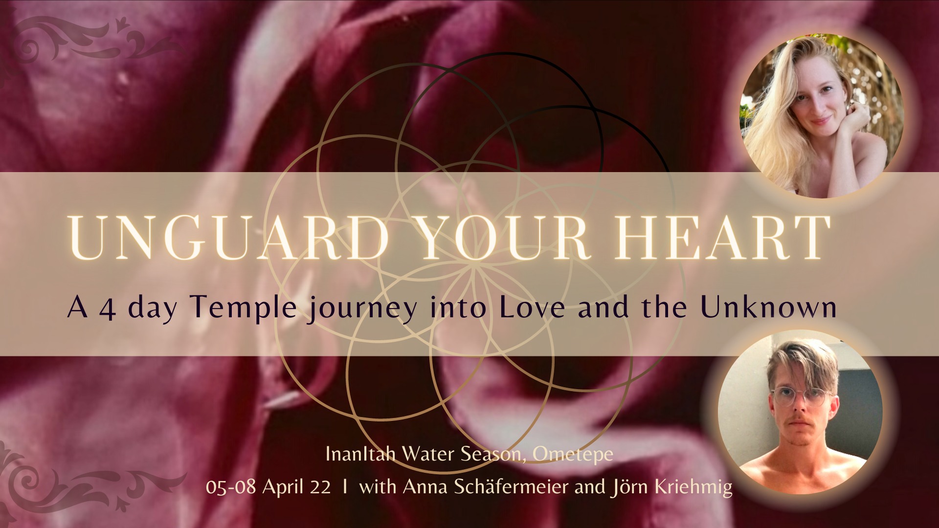 Unguard Your Heart - A 4 day Temple Journey into Love & the Unknown