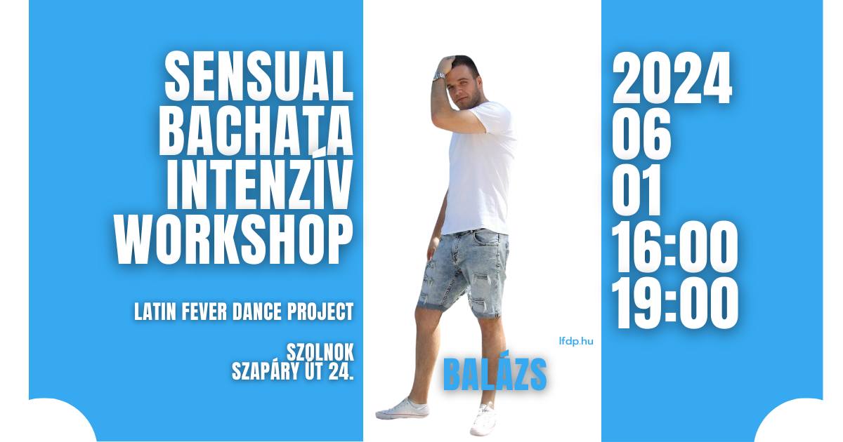 Sensual Bachata Intenzív Workshop 06.01. Szombat