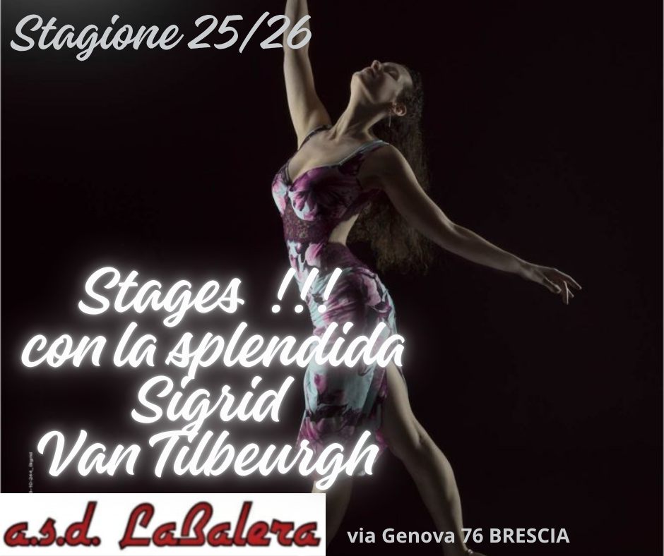Stages con Sigrid Van Tilbeurgh a Brescia !!! La Balera