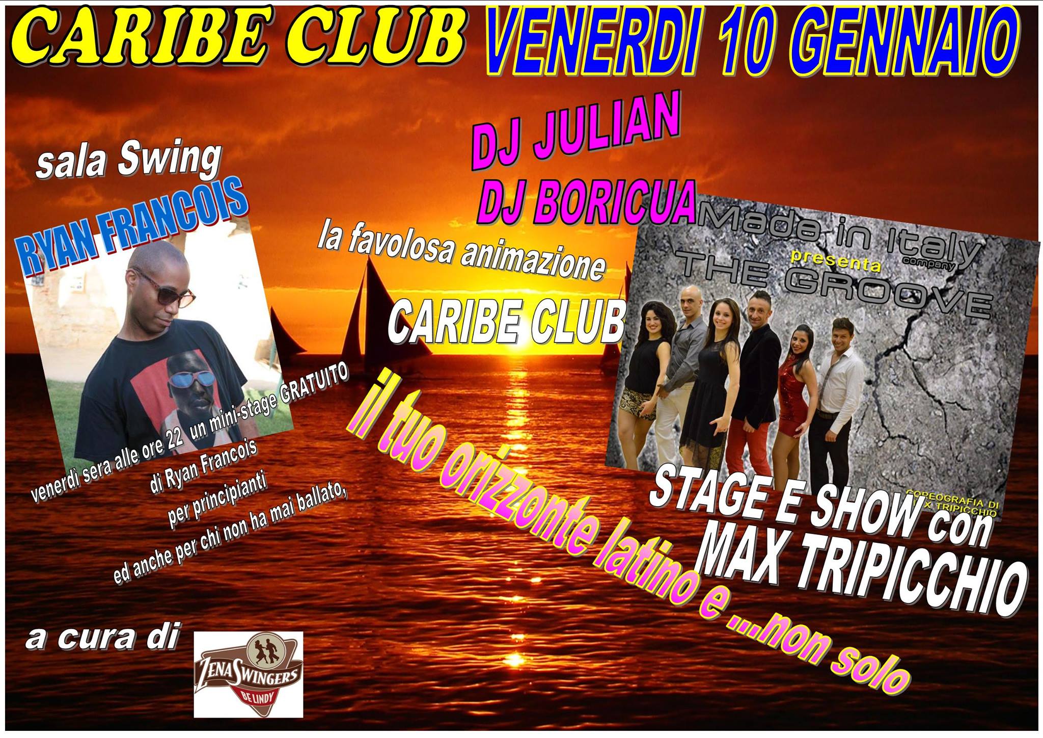 4 TEMPI TI INVITA AL CARIBE CLUB *** VENERDI 10 GENNAIO *** MITICA NOTTE LATINA CON MAX TRIPICCHIO y MADE IN ITALY + STAGE LINDY HOP CON RYA