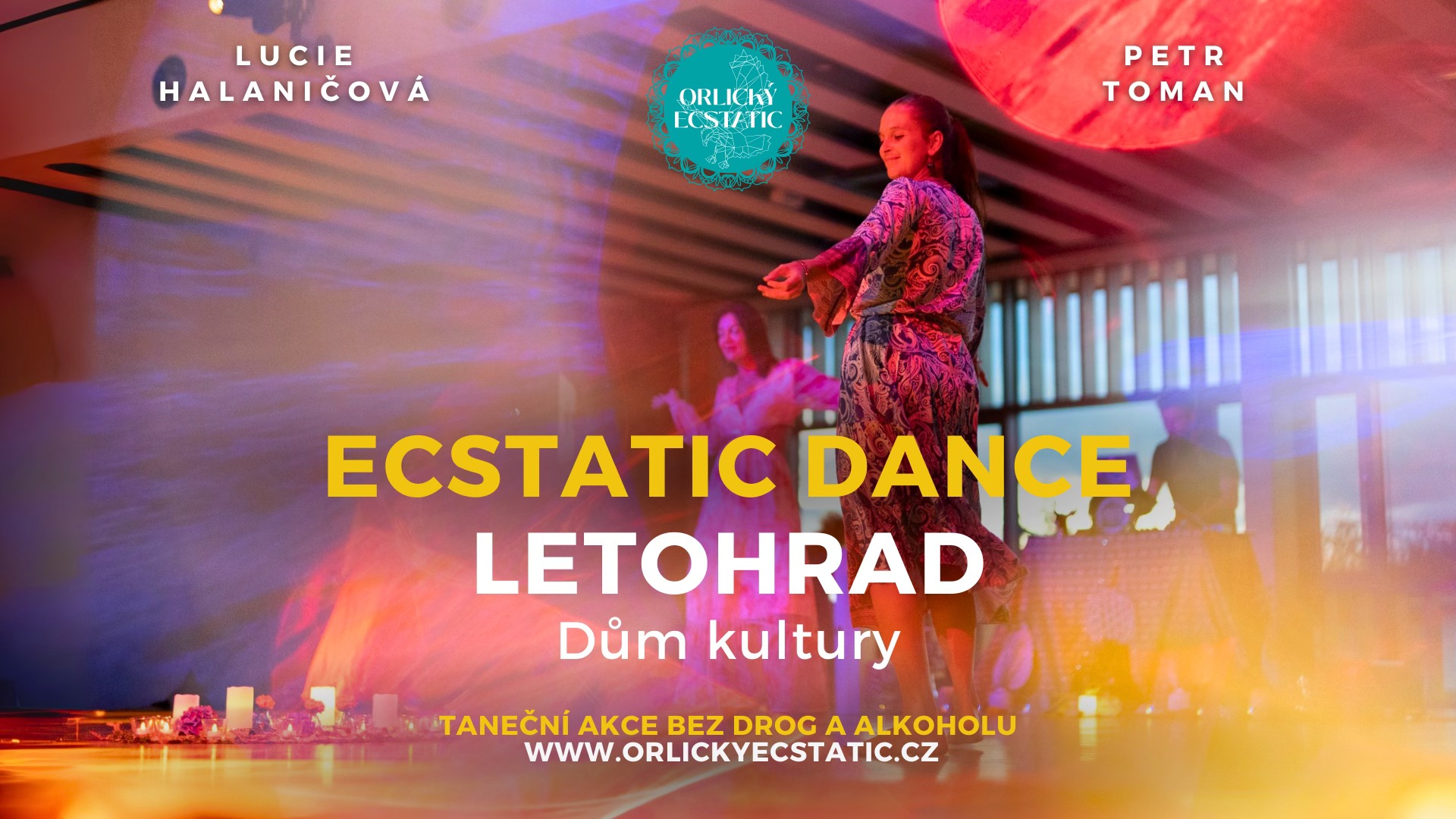 ECSTATIC DANCE LETOHRAD Orlický Ecstatic Pondělí 27.10. Dům kultury, Letohrad