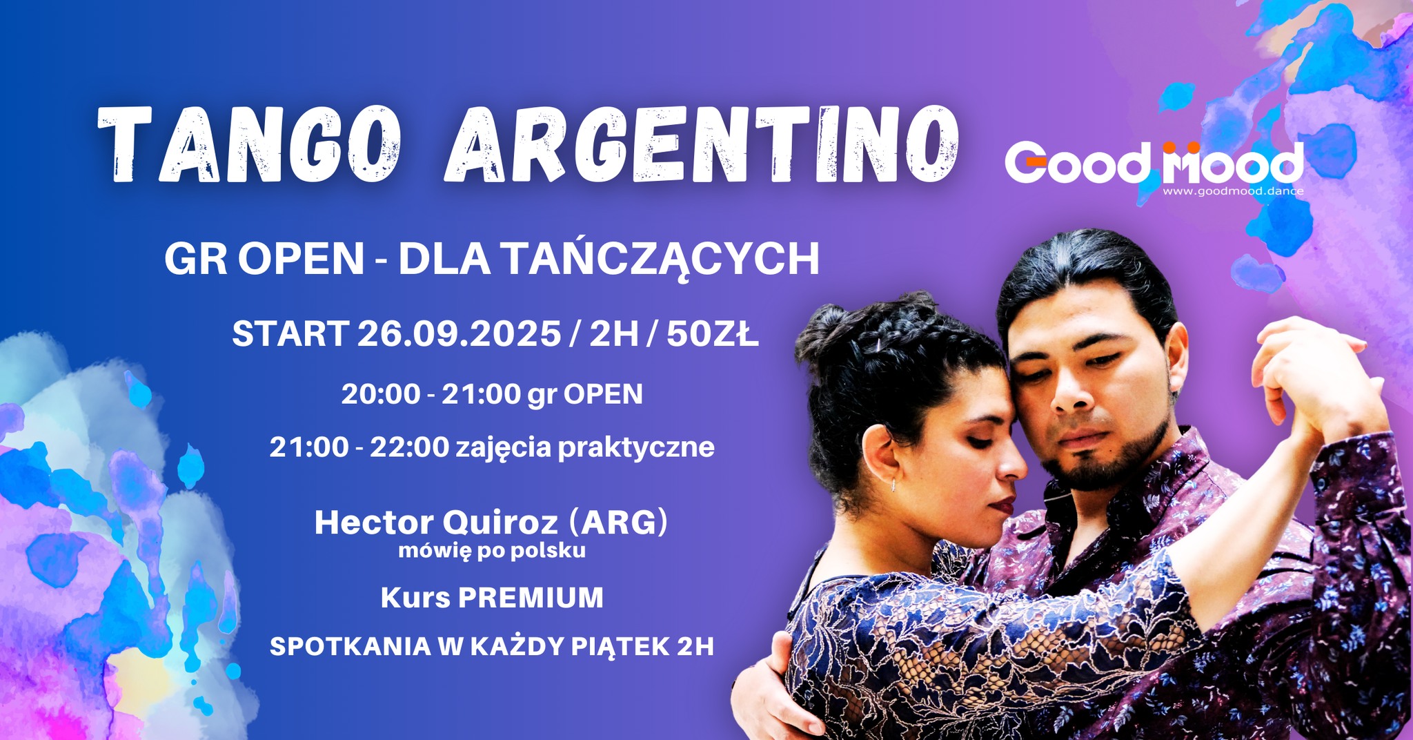 TANGO ARGENTINO PIĄTKOWE SPOTKANIA Gr OPEN + PRAKTYKA ★ PIĄTKI 20:00-22:00 ★ 26.09 ★ GOOD MOOD