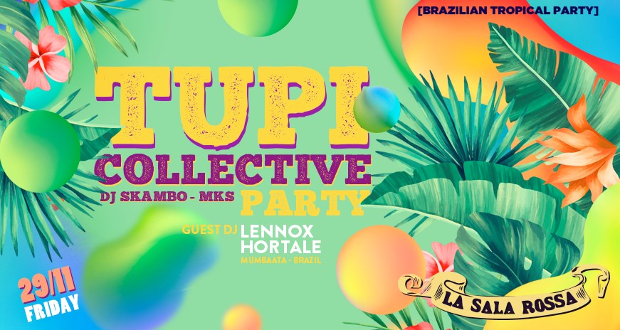 Tupi Collective Party! Dj Lennox (Mumbaata - Brazil)