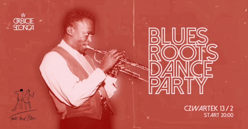 BLUES ROOTS DANCE PARTY I lekcje tańca