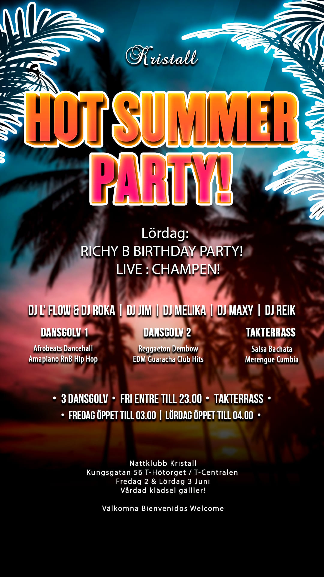 Latin Reggaeton & Afrobeat Summer Party Richy B Bday Party Fri entre till 23 Öppet till 04.00