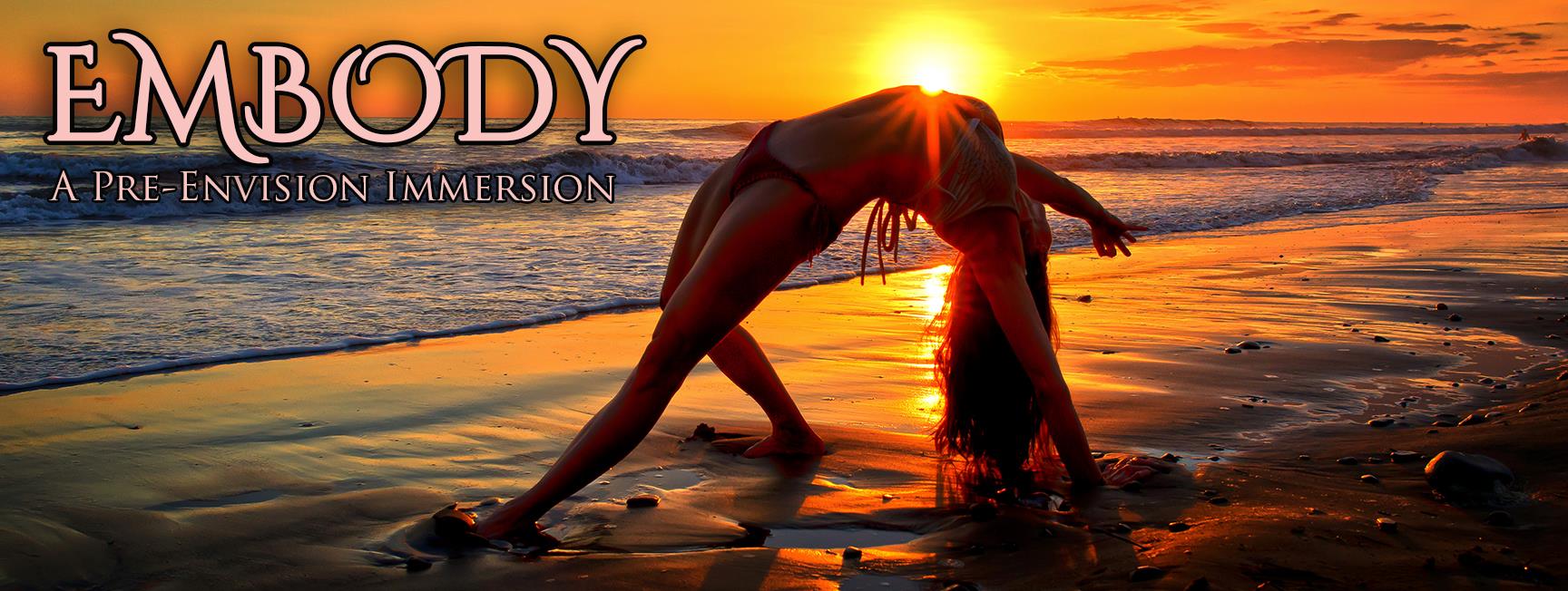 Embody : A Pre-Envision Immersive Retreat