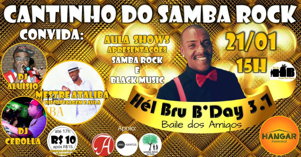 B-Day Hél Bru 3.7 Baile Dos Amigos Samba Rock E Black Music