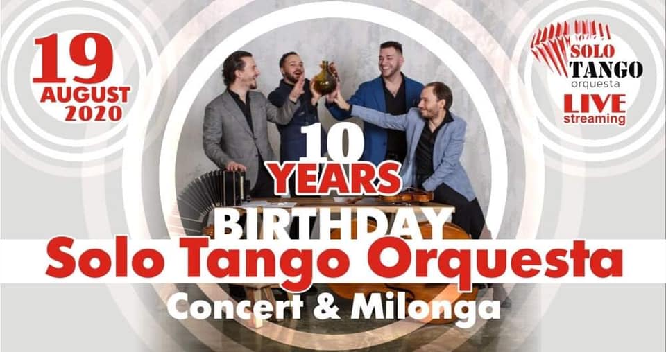 10 YEARS Solo Tango - Birthday Concert & Milonga !
