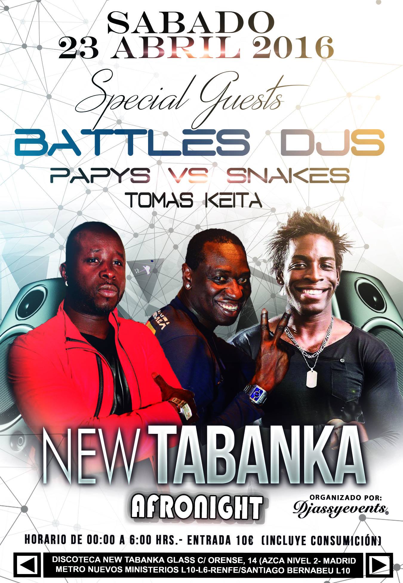 ★NEW TABANKA GLASS ★ SPECIAL GUESTS DJ PAPYS, DJ SNAKES & TOMÁS KEITA ★ SABAD