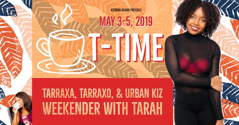 T-Time with Tarah: A Kizomba, Tarrax@, & Urbankiz Weekender