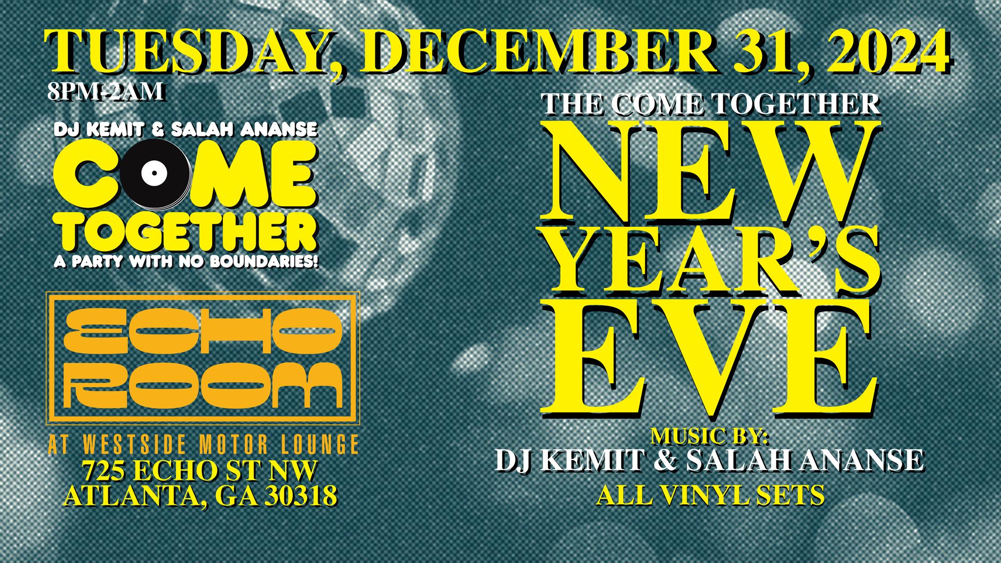DJ Kemit & Salah Ananse present: Come Together- The All Vinyl NYE