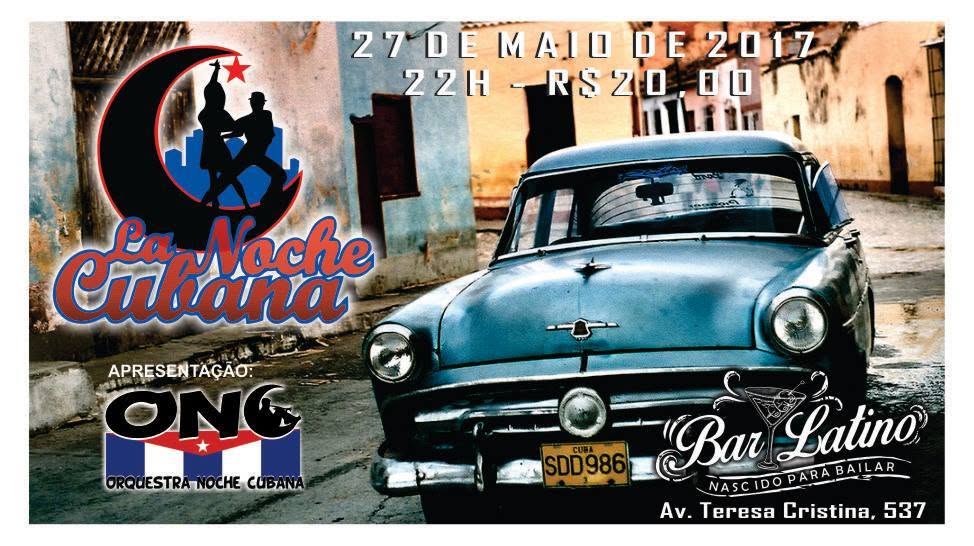 La Noche Cubana com ONC - Orquestra Noche Cubana