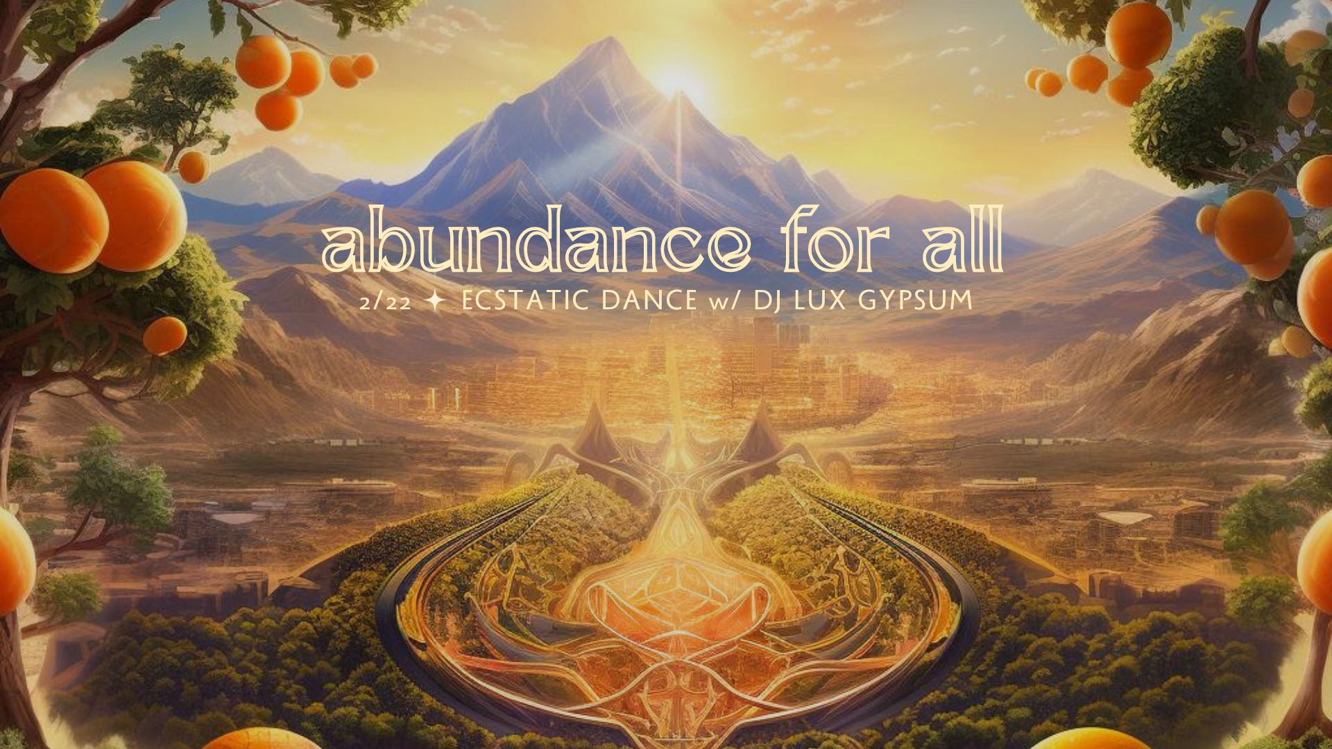 Ecstatic Dance: ABUNDANCE FOR ALL with DJ Lux