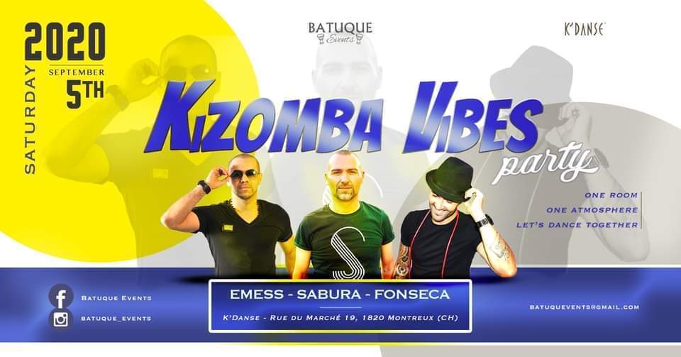 ☆ Kizomba Vibes Party ☆ Dj Sabura, Dj Emess, Dj Fonseca