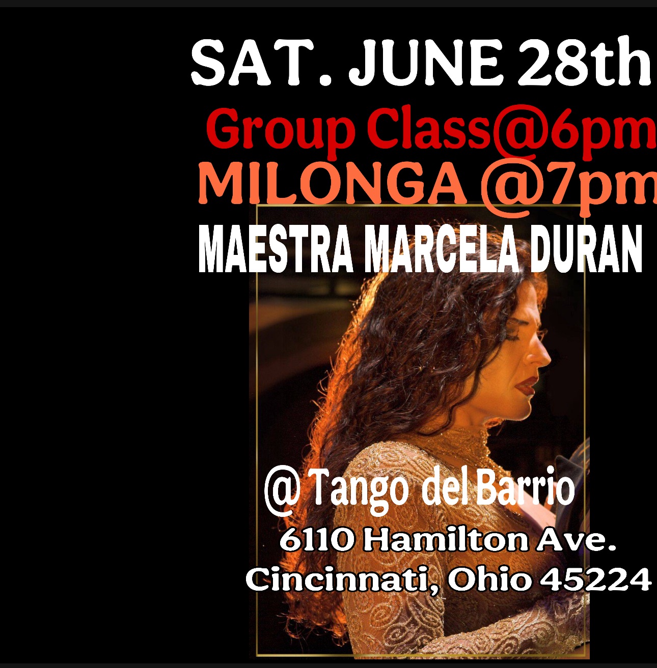 Sat. June 28th Class@6pm MILONGA@7pm Maestra MARCELA DURAN in Cincy!