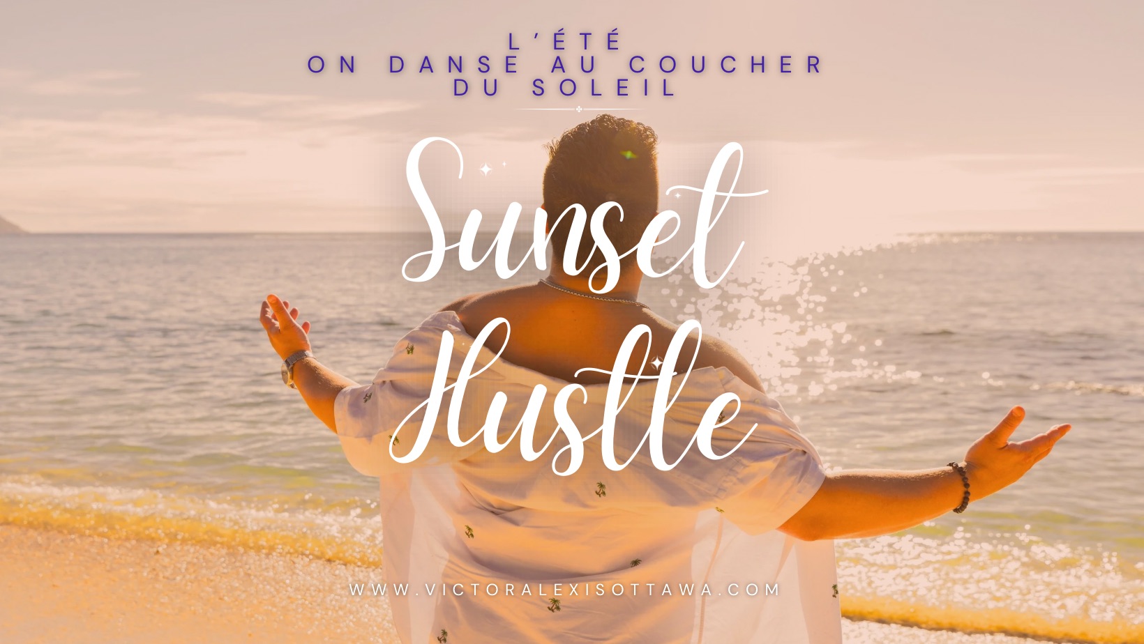 SUNSET HUSTLE CANADA DAY Le 30 juin 🇨🇦