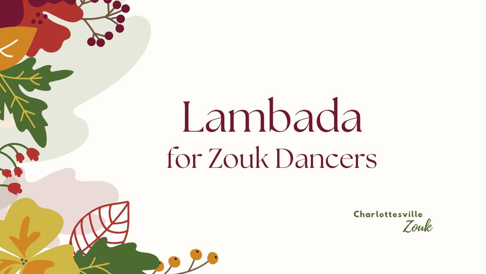 Lambada for Zouk Dancers