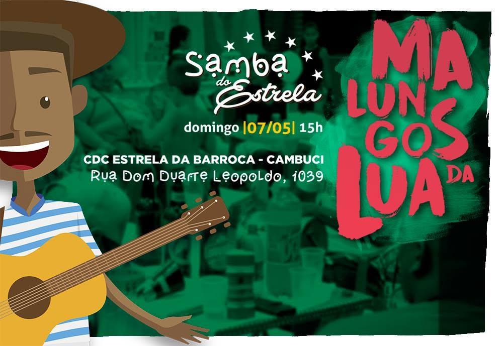 Samba do Estrela: Malungos da Lua