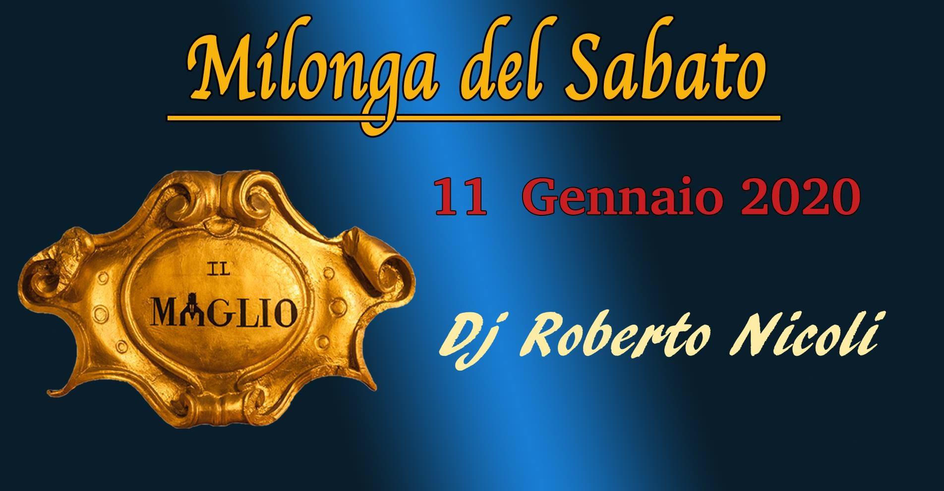Il Maglio, Milonga del sabato