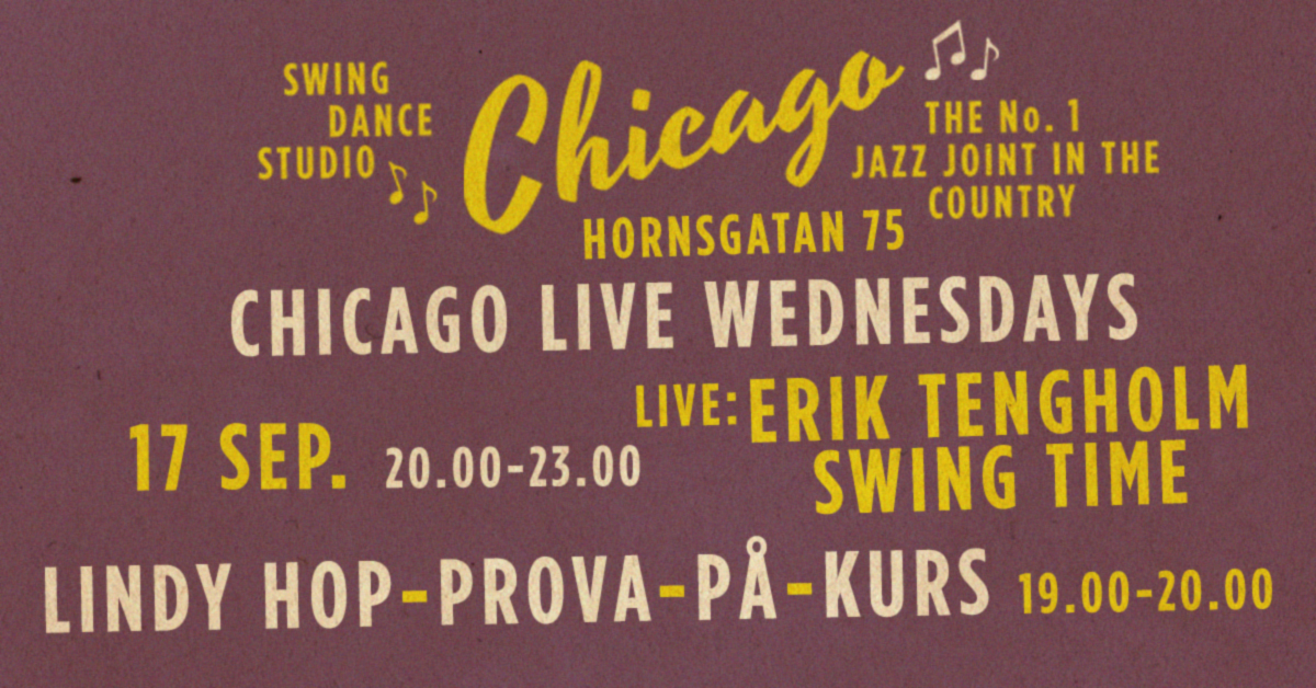 CHICAGO Live Wednesdays - Erik Tengholm Swing Time - Lindy Hop Prova-På