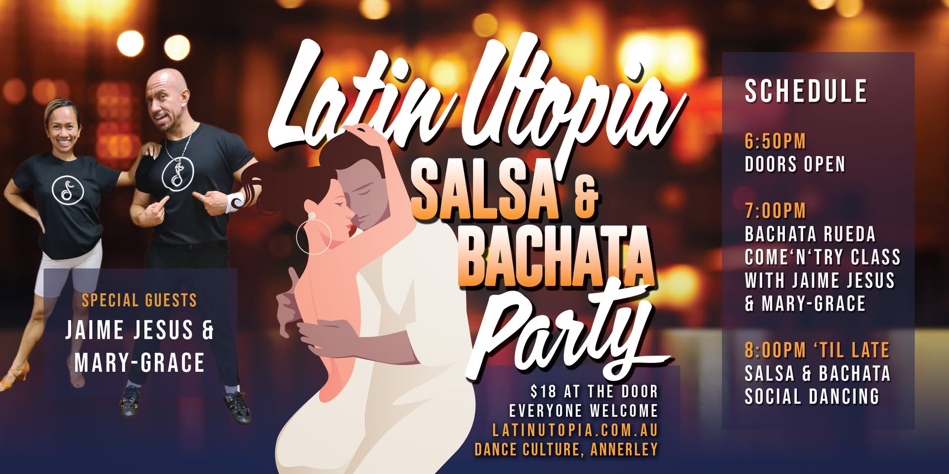 Salsa & Bachata Party Plus Bachata Rueda Come'n'Try Class with Jaime & Mary-Grace Latin Utopia
